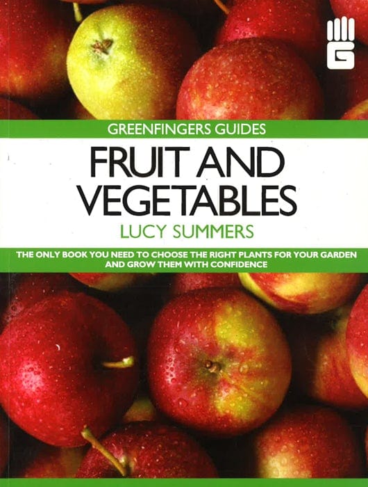 Greenfingers Guides: Fruit And Vegetables