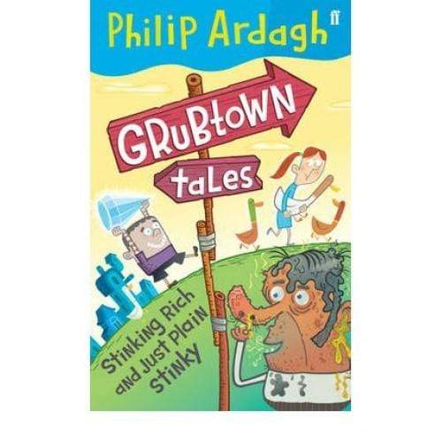 Grubtown Tales: Stinking Rich and Just Plain Stinky