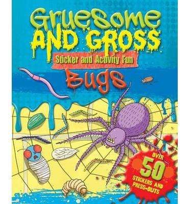 Gruesome and Gross Sticker and Activity Fun Bugs