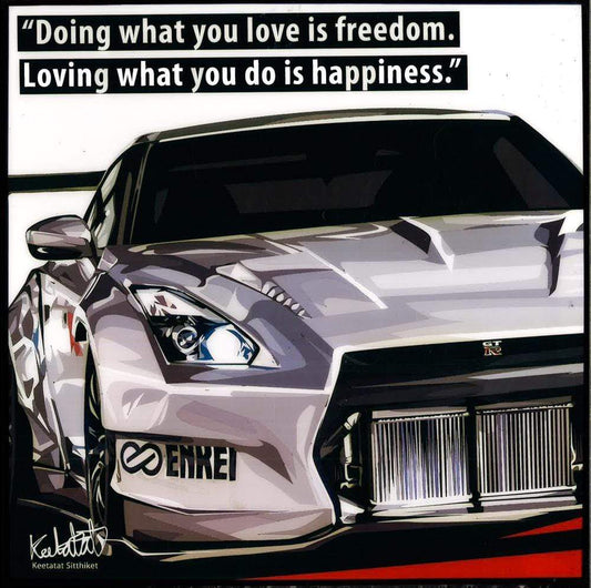 GTR R35: DOING WHAT YOU LOVE IS FREEDOM POP ART (10X10)