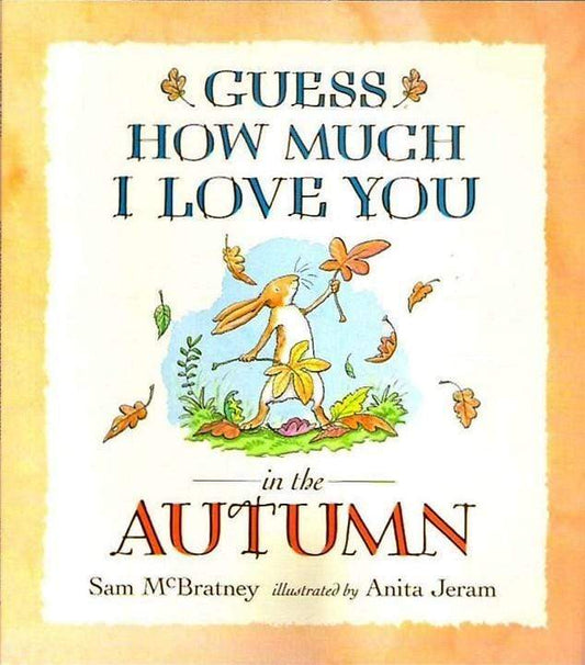 Guess How Much I Love You In The Autumn