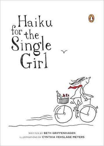 Haiku for the Single Girl (HB)