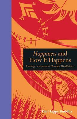 Happiness and How It Happens