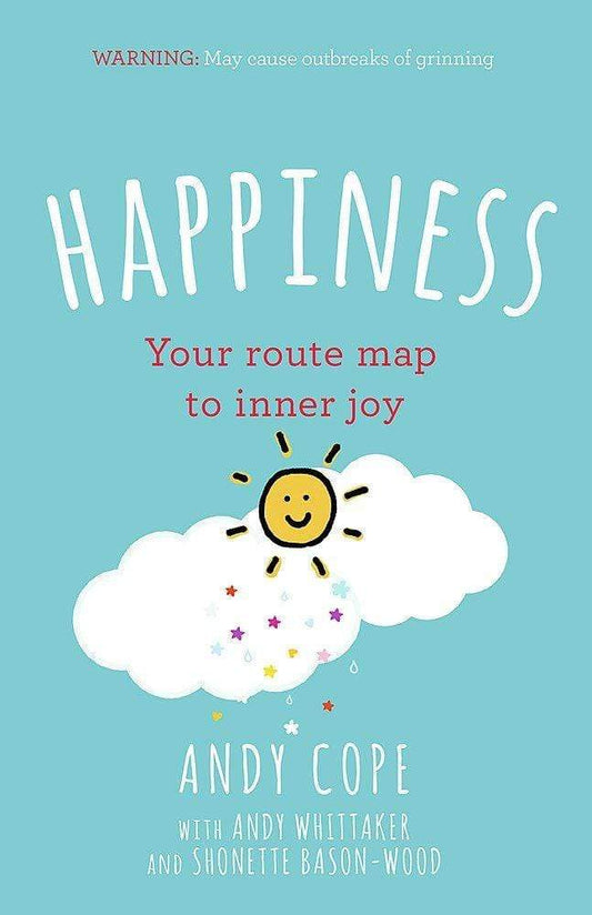 Happiness: Your Route Map to Inner Joy