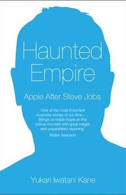 Haunted Empire - Apple After Steve Jobs