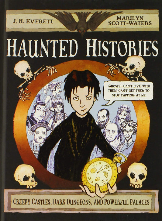 HAUNTED HISTORIES : CREEPY CASTLES, DARK