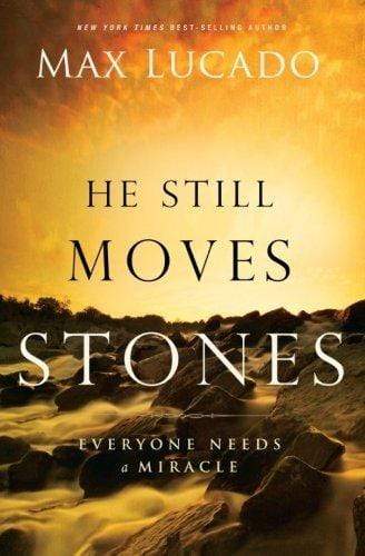 HE STILL MOVES STONES