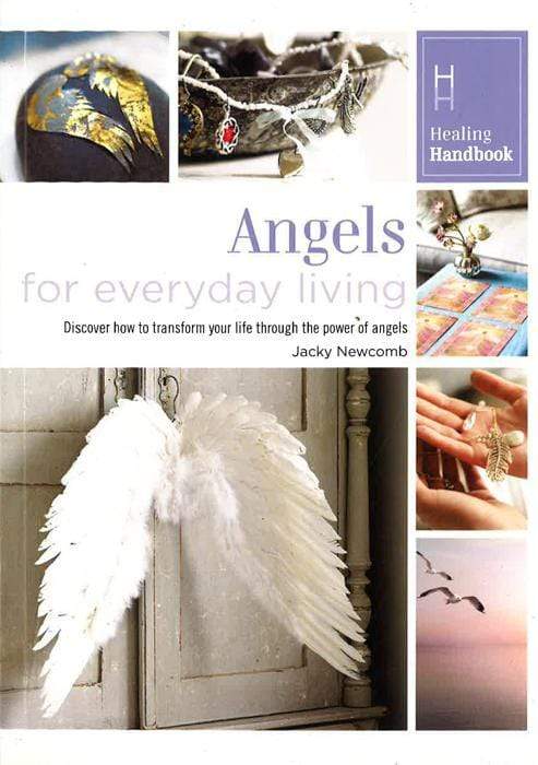 Healing Handbooks: Angels For Everyday Living