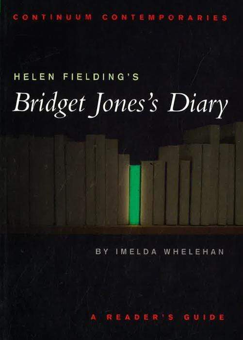Helen Fielding's 'Bridget Jones's Diary': A Reader's Guide.