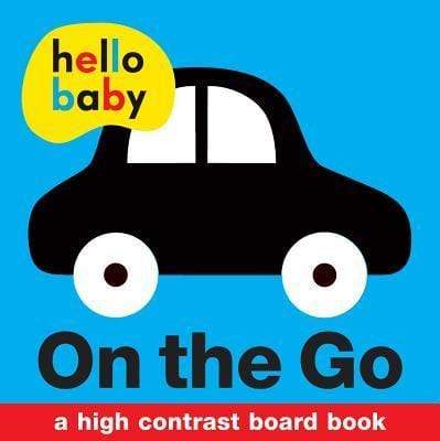 Hello Baby: On The Go (A High Contrast Board Book)