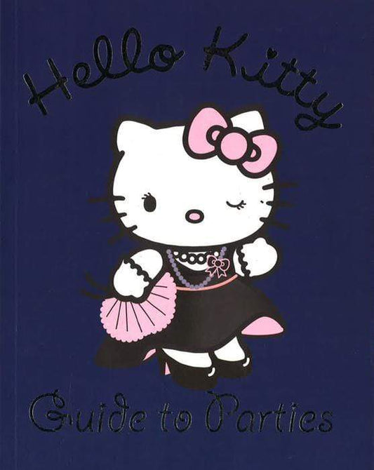 Hello Kitty Guide To Parties