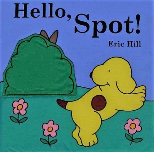 Hello, Spot! (A Spot Cloth Book)