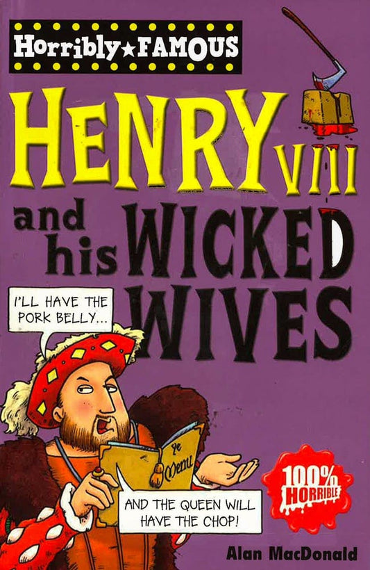 Henry Viii And His Wicked Wives