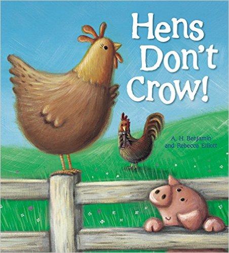 Hens Don't Crow!