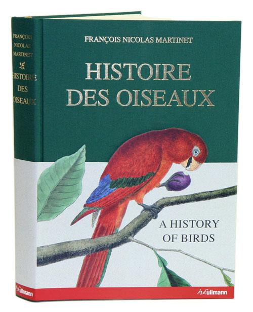 Histoire Des Oiseaux: A History Of Birds