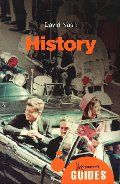 History: A Beginner's Guide