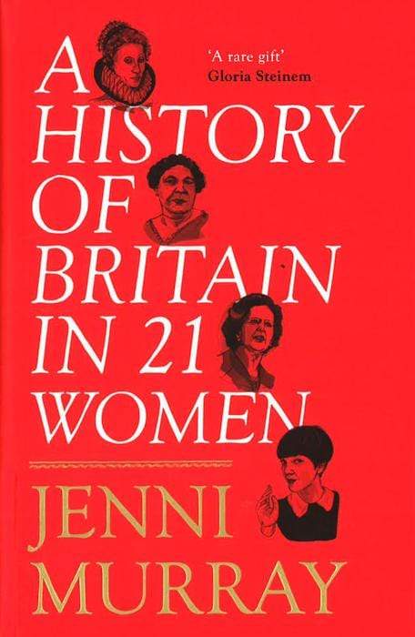 History Of Britain In 21 Women