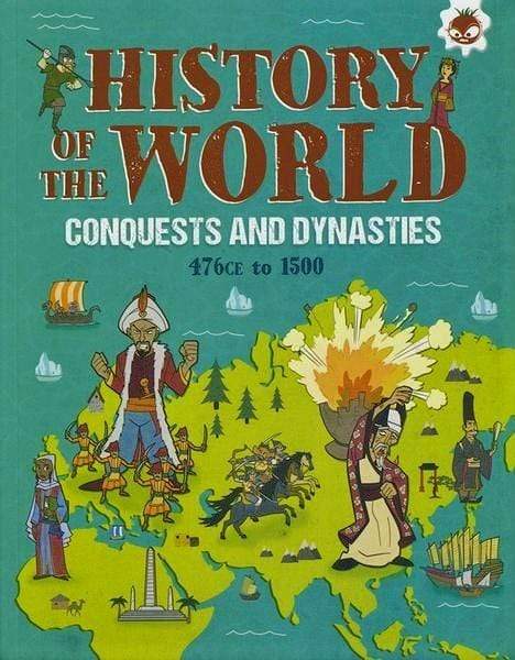 History of the World: Conquests and Dynasties