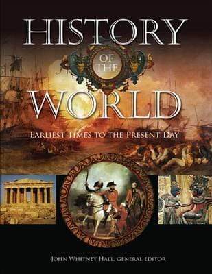 History Of The World: Earliest Times To The Present Day