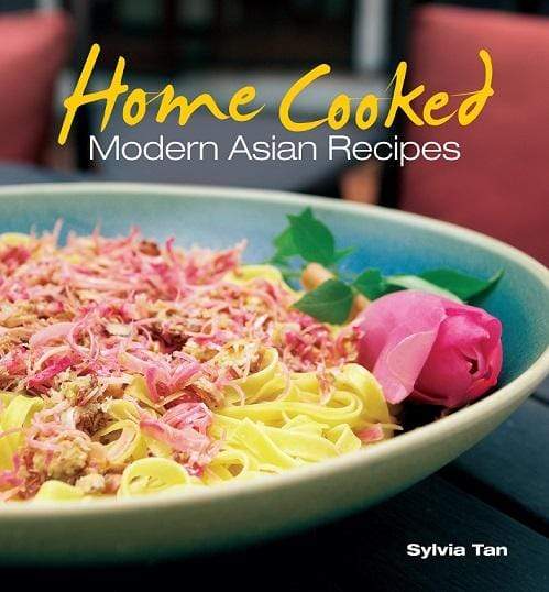 Home Cooked, Modern Asian Recipes