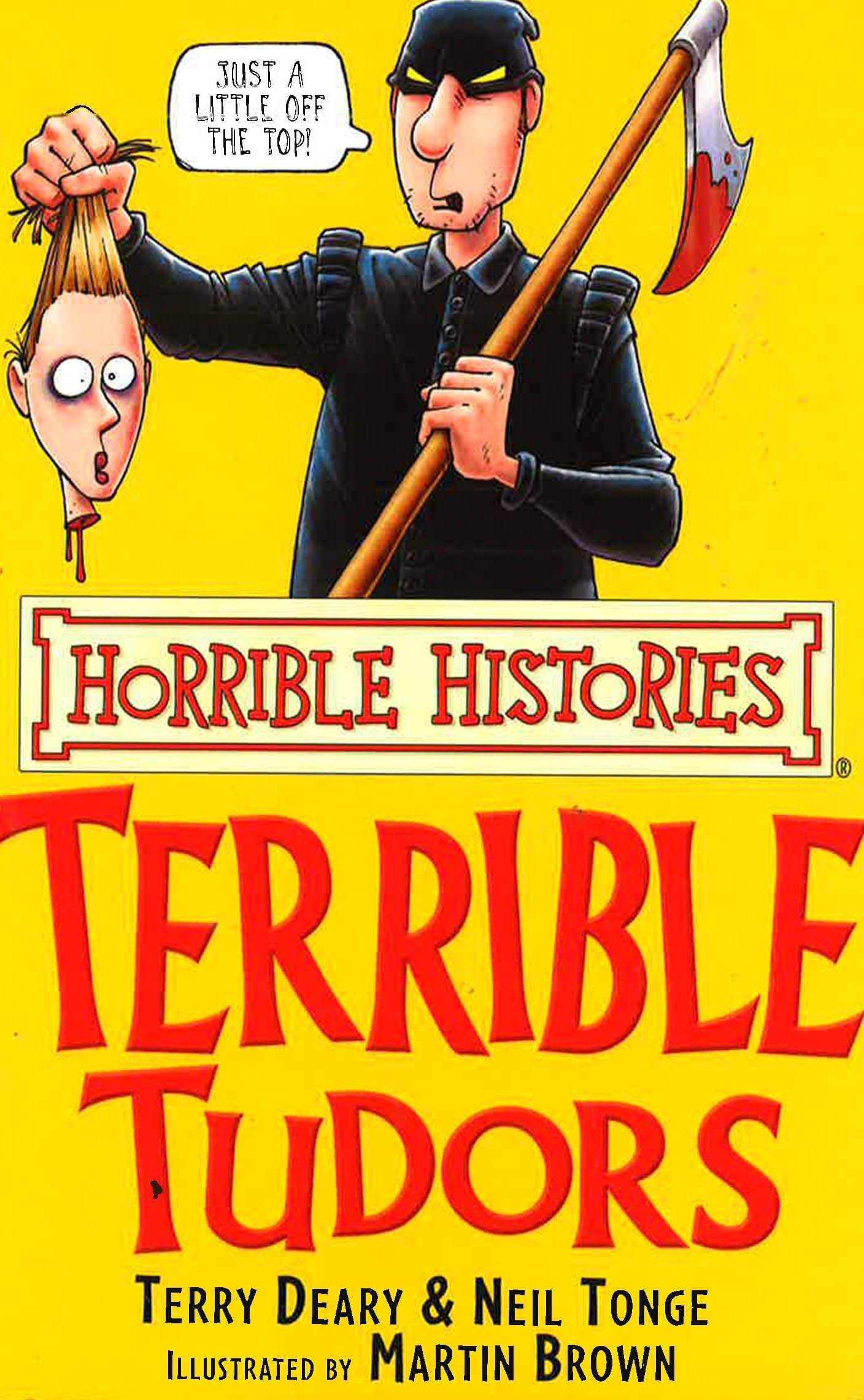 Horrible Histories: Terrible Tudors