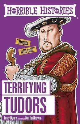 Horrible Histories: Terrifying Tudors
