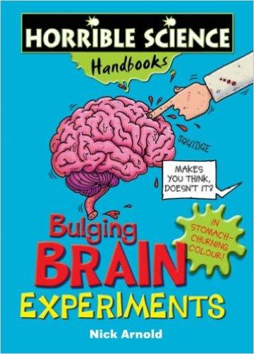 Horrible Science Handbook: Bulging Brain Experiments