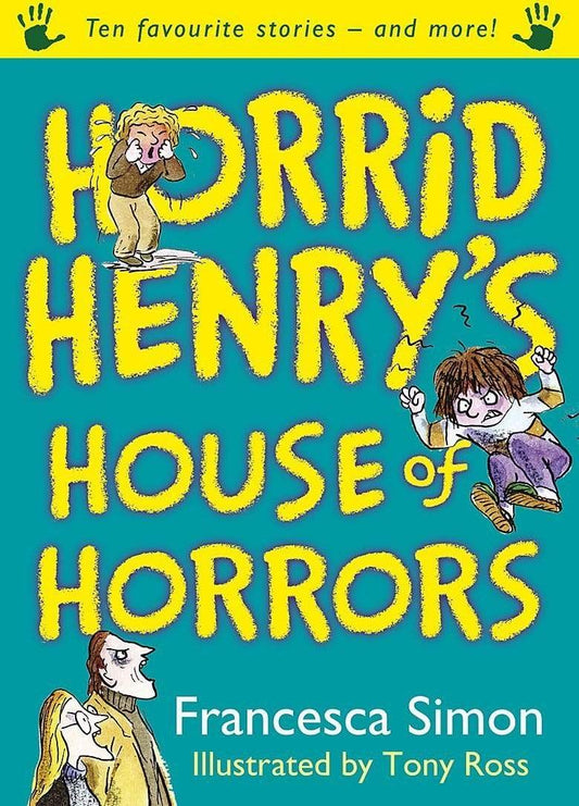 Horrid Henry's House Of Horrors