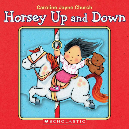 Horsey Up and Down: A Book of Opposites
