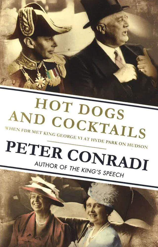 Hot Dogs And Cocktails: When Fdr Met King George Vi At Hyde Park On Hudson