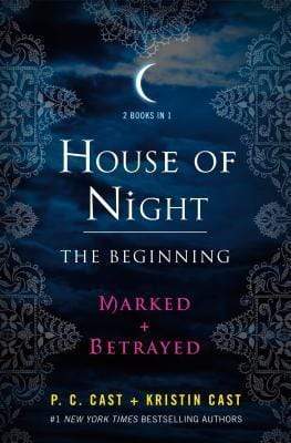 House Of Night: The Beginning (Marked And Betrayed)