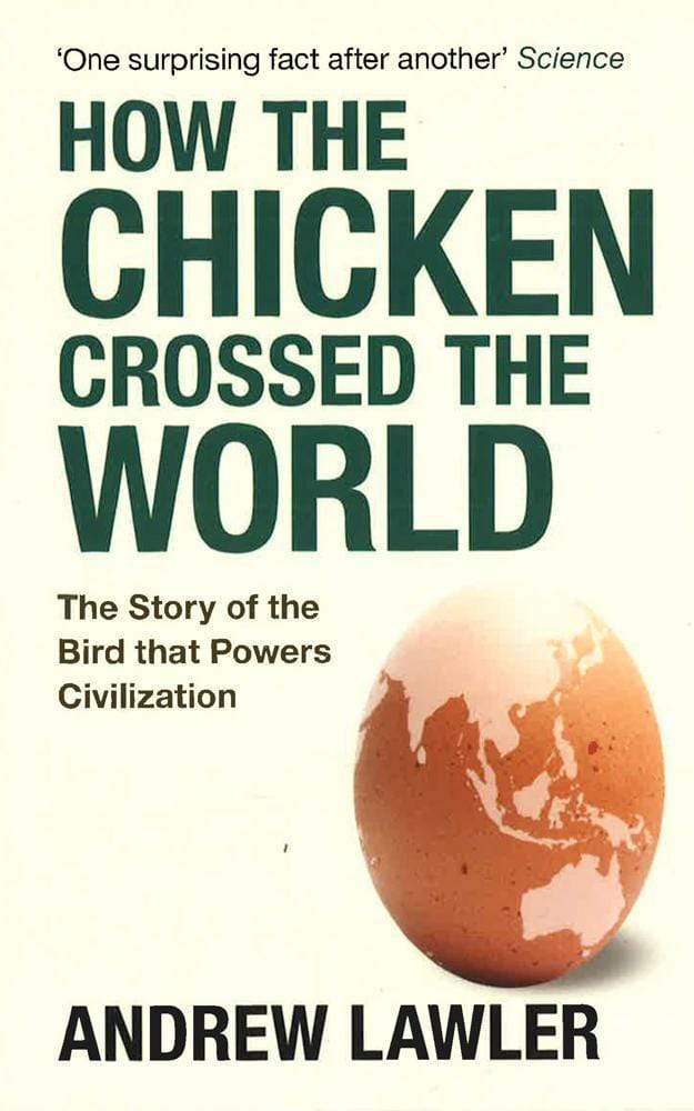 How The Chicken Crossed The World
