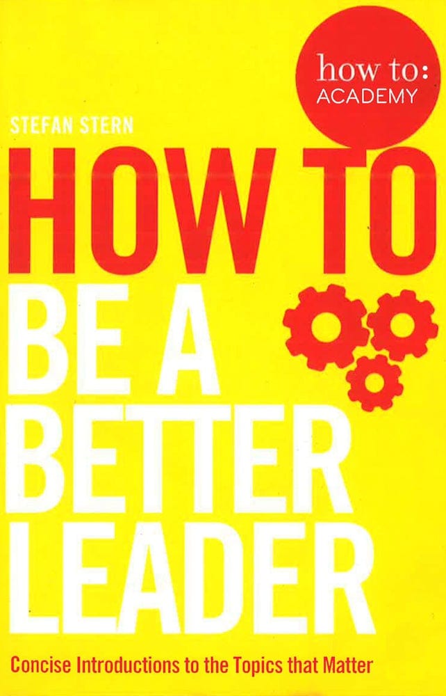 How To: Be A Better Leader