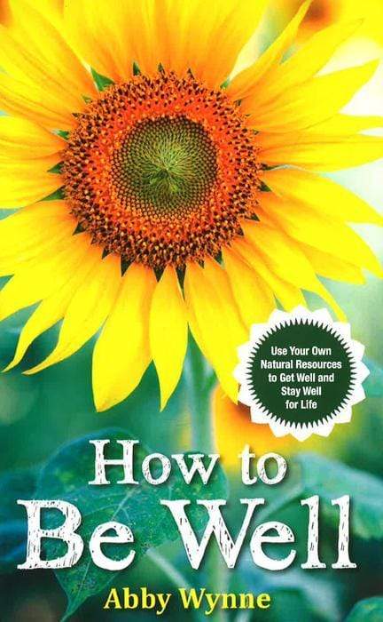 How To Be Well