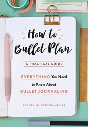 How To Bullet Plan: Everything You Need To Know About Journaling With Bullet Points