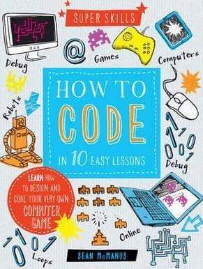 How To Code In 10 Easy Lessons