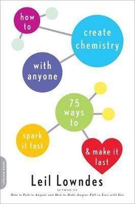 How To Create Chemistry With Anyone