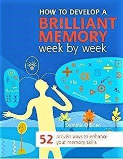 How to Develop a Brilliant Memory: Week by week
