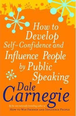 How To Develop Self-Confidence And Influence People By Public Speaking