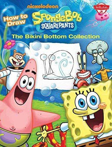 How to Draw Spongebob Squarepants: The Bikini Bottom Collection.
