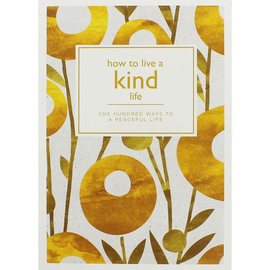 How To Live A Kind Life