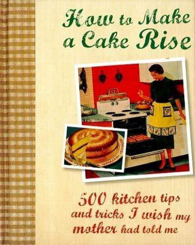 How to Make a Cake Rise (HB)