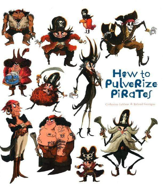 How To Pulverize Pirates