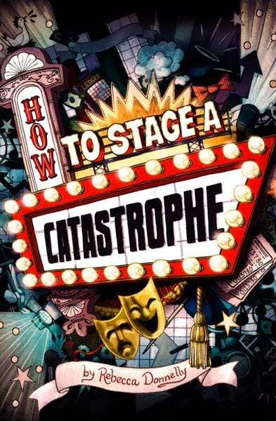 How To Stage A Catastrophe