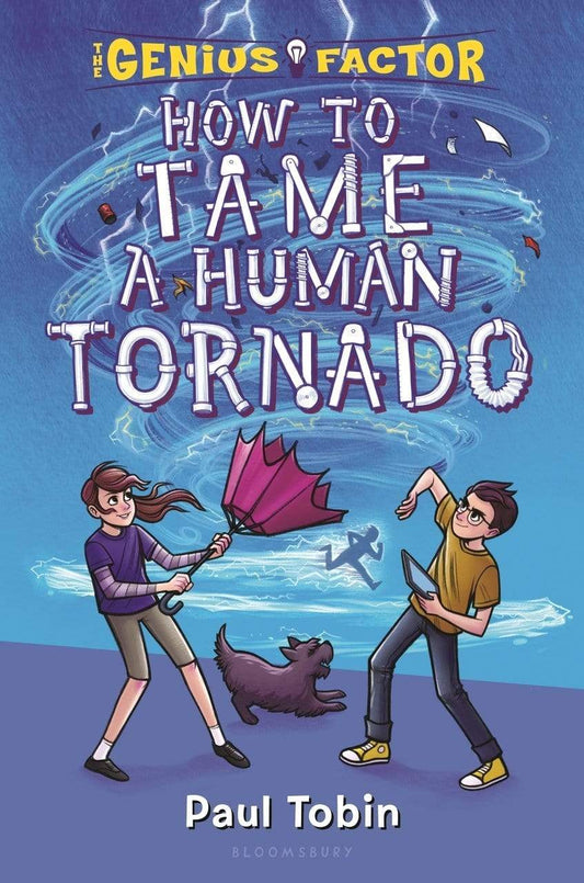 How To Tame A Human Tornado (The Genius Factor, Bk. 3)