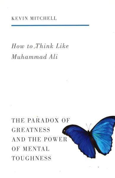 How To Think Like Muhammad Ali