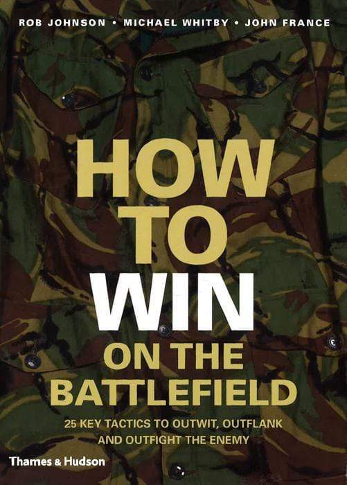 How To Win On The Battlefield