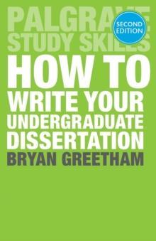 HOW TO WRITE YOUR UNDERGRADUATE DISSERTATION