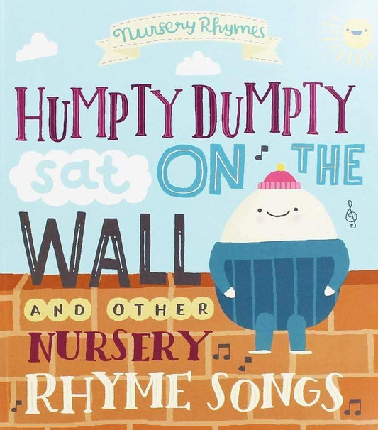 Humpty Dumpty on the Wall and Other Nursery Rhymes Songs