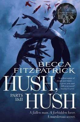 Hush, Hush: Parts 1 and 2 (Includes Hush, Hush and Crescendo)